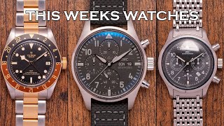 This Weeks Watches  IWC C03 Collective Tudor BB GMT SampG SpeakeMarin IWC IW3741 amp More EP128 [upl. by Donnamarie]