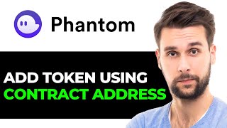 How To Add Token On Phantom Wallet Using Contract Address 2024 [upl. by Namilus]