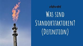 Standortfaktoren einfach erklärt Definition mit Beispielen  Erdkunde  Ruhrgebiet  Deutschland [upl. by Smaj784]