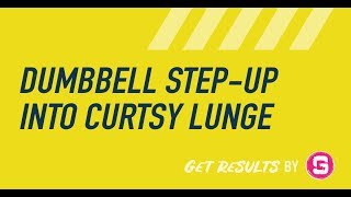 Dumbbell StepUp into Curtsy Lunge [upl. by Annibo]