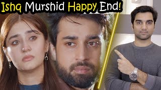 Ishq Murshid Happy End amp Episode 23 Teaser Promo Review By MR NOMAN ALEEM  HUM TV DRAMA 2023 [upl. by Aicilak]