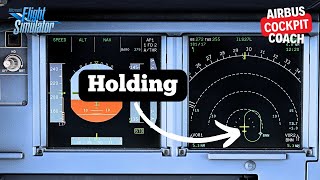 Fenix A320 HOLDING Tutorial with a Real Airbus Pilot Fenix A320 Tutorial  MSFS [upl. by Gaultiero]