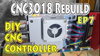 EP7 – CNC3018 Rebuild – DIY CNC Controller [upl. by Kyl]