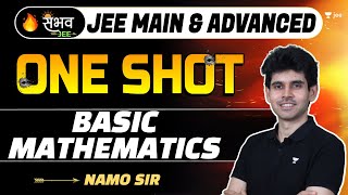 Basic Mathematics  One Shot  Sambhav  JEE Main amp Advanced  jee2024 jee2025 namokaul [upl. by Syst]