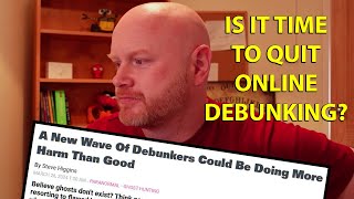 Online Debunkers Are out of Control  So People Say  Is It Time to Quit [upl. by Acker]