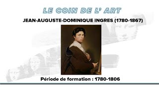 JeanDominique Ingres 1 Biographie [upl. by Zeuqirdor]