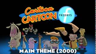 Cartoon Cartoon Fridays Themes 19992003 [upl. by Anaig587]