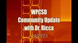 WPCSD Community Update with Dr Ricca – September 15 2023 [upl. by Nyletak]