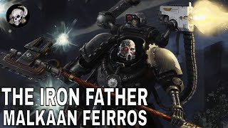 IRON FATHER MALKAAN FEIRROS [upl. by Sil]