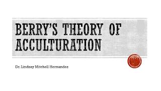 Berrys theory of acculturation [upl. by Esekram99]