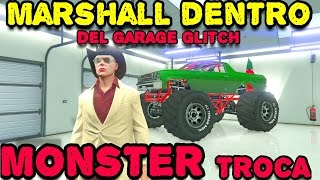 GTA 5  COMO GUARDAR MONSTER TROCA DENTRO DEL GARAJE  MARSHALL EN GARAGE [upl. by Amethyst116]