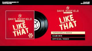 DavisRedfield feat Kool  Like That  Topmodelz Remix [upl. by Steve93]