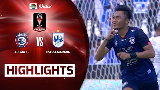 Highlights  Arema FC VS PSIS Semarang  Piala Presiden 2022 [upl. by Noied]