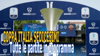 Coppa Italia 202425 le partite dei sedicesimi di finale [upl. by Hpeosj363]