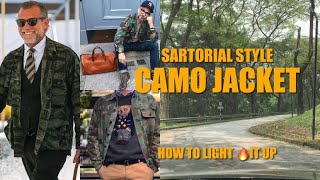 Sartorial Style Camo Jacket How to dress it up Episode 183 [upl. by Suolkcin]