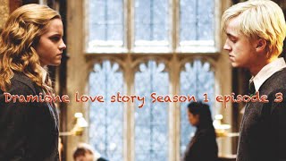 Dramione love story Season 1 episode 3 [upl. by Akenit]