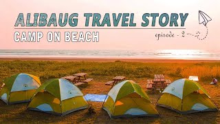 ALIBAUG CAMPING  CAMP ON BEACH  KORLAI BEACH  ALIBAUG FOOD VLOG  shrieatfoods  ALIBAG SUMANGAL [upl. by Haissem]