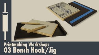 Linocut Printmaking Tutorial 03 Bench Hook and Registration Jig [upl. by Silva928]