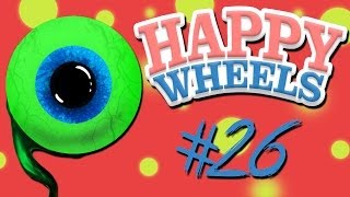 Happy Wheels  Part 26  WORST BIRTHDAY EVER [upl. by Llenej422]