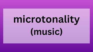 Microtonality music [upl. by Rafaello582]