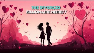 The Divorced Billionaire Heiress Full Movie In English Review amp Facts  Mariah Moss p1 3 [upl. by Ozan88]