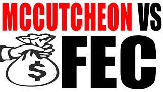 McCutcheon vs FEC 2014 Explained American Government Review [upl. by Theran]