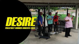 Piscataway Summer Concerts 2024 Desire [upl. by Rutter]