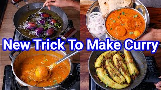 4 New Way Curries for Quick Dinner amp Lunch  Simple Gravy amp Dry Sabji with New Trick [upl. by Brendis]