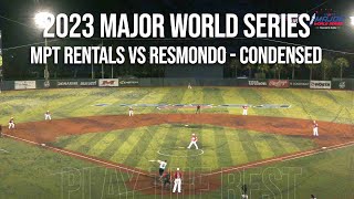 MPT Rentals vs Resmondo  2023 Major World Series [upl. by Elwin563]