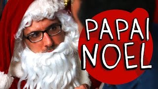 PAPAI NOEL [upl. by Kram]