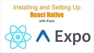 Setting Up React Native with Expo 2024 [upl. by Linc582]