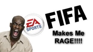 FIFA MAKES ME RAGE [upl. by Spenser]