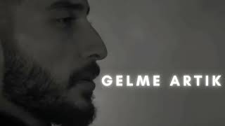 Mehmet Elmas ft Taladro  Gelme Artık [upl. by Nilesoy]