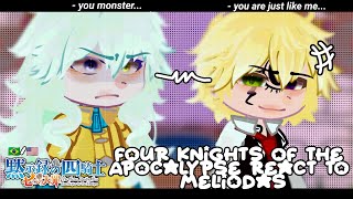 •The Four Knights of the Apocalypse react to Meliodas Nanatsu no Taizai• GACHA CLUB 🇧🇷🇺🇸 [upl. by Htidirrem99]