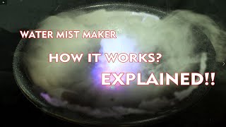 WATER MIST MAKER HOW IT WORKS EXPLAINED [upl. by Ebonee]