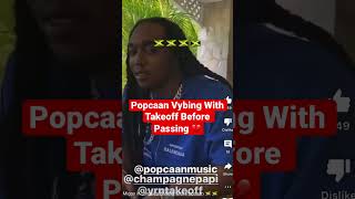 Popcaan Vybing With Takeoff Before He Passed Away 💔 [upl. by Aneerahs]