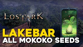 Lost Ark All Lakebar Mokoko Seed Locations [upl. by Acinorev]