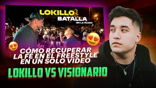 LA BATALLA QUE ME DEVOLVIÓ LA FÉ EN EL FREESTYLE  LOKILLO VS VISIONARIO  EXHIBICIÓN COLOMBIA [upl. by Dugan]