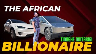 THE AFRICAN BILLIONAIRE TINASHE MUTARISI [upl. by Nilsoj]