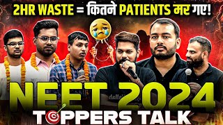 2Hr Waste  कितने Patients मर गए🤯  NEET 2024 Toppers Talk [upl. by Ro]