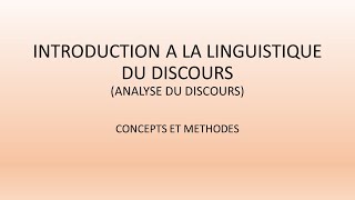 18 INTRODUCTION A LA LINGUISTIQUE DU DISCOURS Première Partie [upl. by Aiotal]