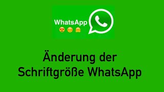 Änderung der Schriftgröße WhatsApp [upl. by Iveson]