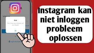 hoe Instagram kan niet inloggen probleem oplossen er is een onverwachte fout opgetreden [upl. by Llyrehc]