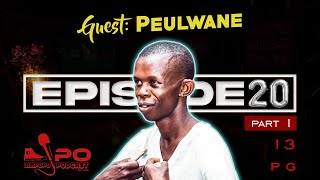 LiPO Episode 20  PART 1  Peulwane On Javana Women Ramaphosa vs Malema King Monada And Tembisa [upl. by Hazlett]