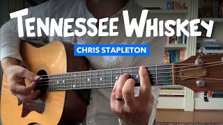 🎸 Tennessee Whiskey • Solo acoustic guitar lesson w tabs Chris Stapleton [upl. by Veejar]