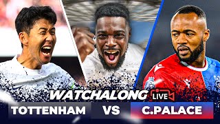 Tottenham 31 Crystal Palace LIVE  PREMIER LEAGUE WATCH ALONG with EXPRESSIONS [upl. by Hume]