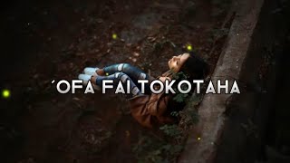 Ofa fai tokotaha by Unaloto Netanelyrics tongan tongansong song [upl. by Ylrebmek]