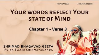 Bhagavad Geeta  Your words reflect your state of Mind  Ch 1 Ver 3 ChinmayaMission BhagavadGita [upl. by Londoner]