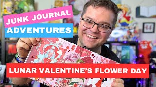 Junk Journal Adventures Lunar Valentines Flower Day [upl. by Rudd887]