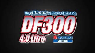 SUZUKI Outboard Models Four Storke  The Ultimate 4 Stoke DF300 [upl. by Arahsat268]